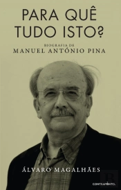 Para quê Tudo Isto?