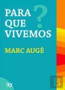 Para Que Vivemos?
