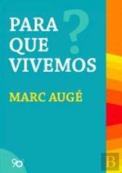 Para Que Vivemos?