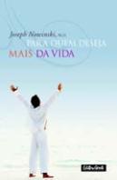 Para Quem Deseja Mais da Vida