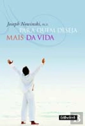 Para Quem Deseja Mais da Vida