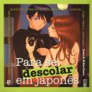 Para se Descolar em Japonês
