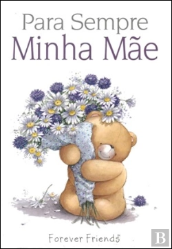 Bertrand.pt - Para Sempre Minha Mãe
