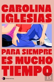 Para Siempre Es Mucho Tiempo