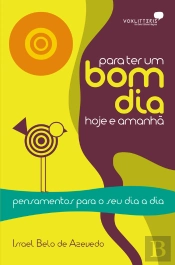 Para Ter Um Bom Dia Hoje E Amanhã