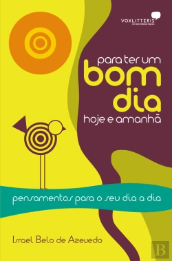 Bertrand.pt - Para Ter Um Bom Dia Hoje E Amanhã