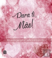 Para Ti, Mãe!