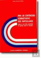 Para um Contencioso Administrativo dos Particulares