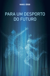 Para Um Desporto do Futuro