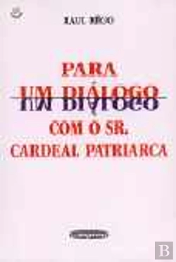 Bertrand.pt - Para um Diálogo com o Senhor Cardeal Patriarca