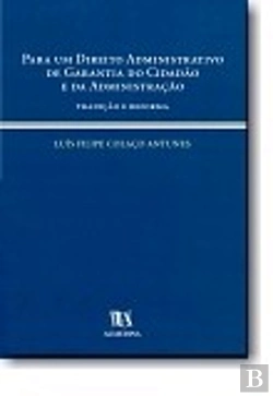 Bertrand.pt - Para um Direito Administrativo de Garantia do Cidadão e da Administração
