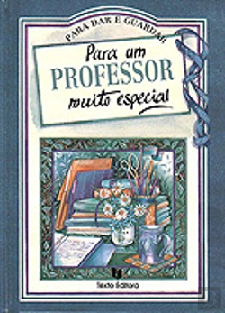 Bertrand.pt - Para Um Professor Muito Especial