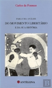 Para uma Análise do Movimento Libertário e da Sua História