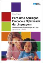 Para uma Aquisição Precoce e Optimizada da Linguagem