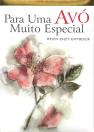 Para uma Avó Muito Especial