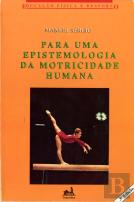Para Uma Epistemologia da Motricidade Humana