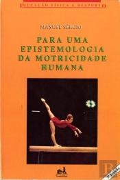Para Uma Epistemologia da Motricidade Humana