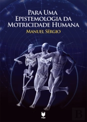 Para uma Epistemologia da Motricidade Humana