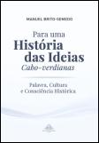 Para uma História das Ideias Cabo-Verdianas