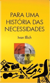 Para uma História das Necessidades