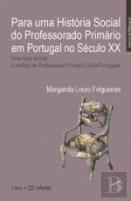 Para uma História do Professorado Primário em Portugal no Século XX