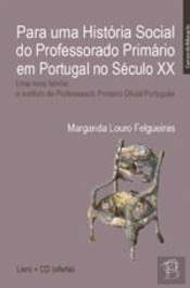 Para uma História do Professorado Primário em Portugal no Século XX