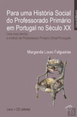 Bertrand.pt - Para uma História do Professorado Primário em Portugal no Século XX