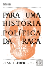 Para uma História Política da Raça