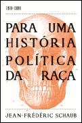 Para uma História Política da Raça
