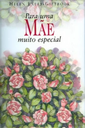 Para Uma Mãe Muito Especial