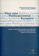 Para uma Política Criminal Europeia