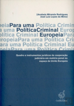 Bertrand.pt - Para uma Política Criminal Europeia