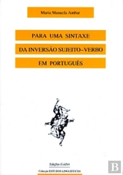 Bertrand.pt - Para uma Sintaxe da Inversão Sujeito - Verbo em Português