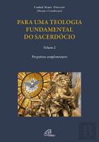 Para uma Teologia Fundamental do Sacerdócio - Volume II