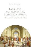 Para Una Antropología Masónica Liberal