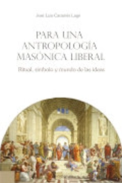 Para Una Antropología Masónica Liberal