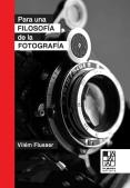 Para Una Filosofia De La Fotografia