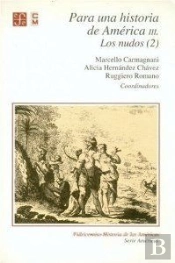 Para Una Historia De America Iii. Los Nudos (2) 