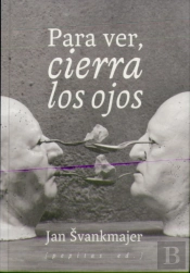 Para Ver, Cierra Los Ojos