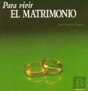 Para Vivir El Matrimonio