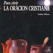 Para Vivir La Oración Cristiana