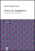 Para Vós, Jogadores