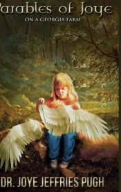 Parables Of Joye Ã¯Â¿Â½ On A Georgia Farm