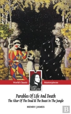 Bertrand.pt - Parables Of Life And Death (Classic Masterpieces): The Altar Of The Dead & The Beast In The Jungle
