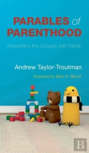 Parables Of Parenthood
