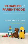 Parables Of Parenthood
