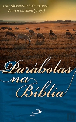 Bertrand.pt - Parábolas Na Bíblia