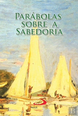Bertrand.pt - Parábolas sobre a Sabedoria