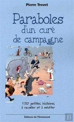Bertrand.pt - Paraboles D'Un Curé De Campagne - Tome 1 : 150 Petites Histoires À Raconter Et À Méditer
