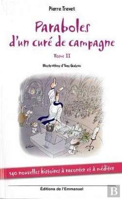 Bertrand.pt - Paraboles D'Un Curé De Campagne - Tome 2 : 140 Nouvelles Histoires À Raconter Et À Méditer